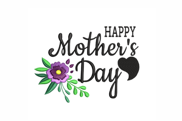 Happy Mother s Day Embroidery Design Review