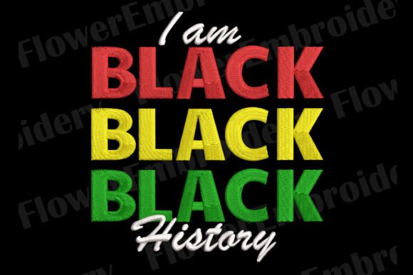 I Am Black History Machine Embroidery Review